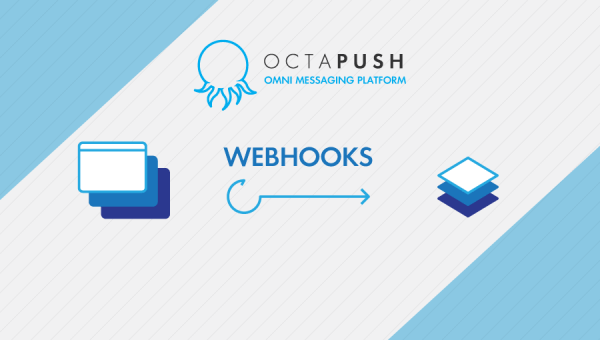 Octapush Webhooks – Update of external CRM/ERP systems with POST or GET method
