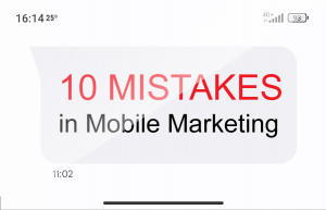 The 10 biggest Mobile Marketing Mistakes you should avoid